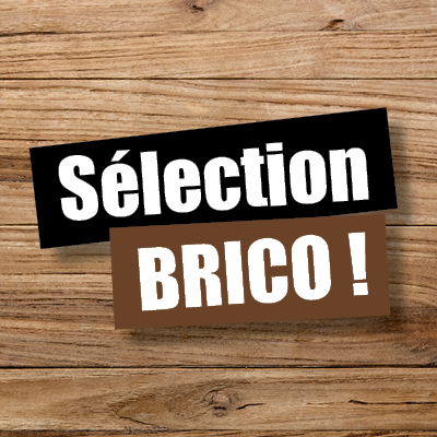 Sélection brico !